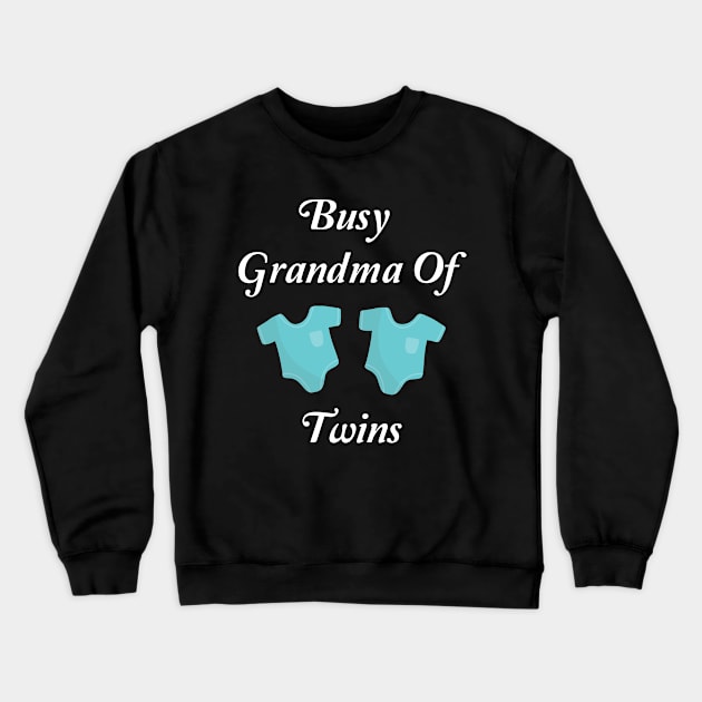 Busy Grandma Of Twins Crewneck Sweatshirt by spantshirt